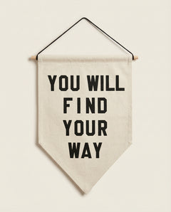 You Will Find Your Way Pennant