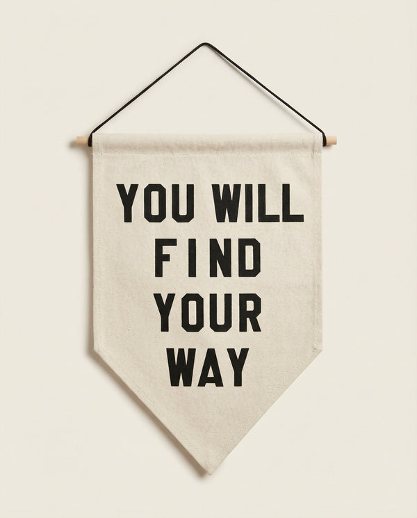 You Will Find Your Way Pennant